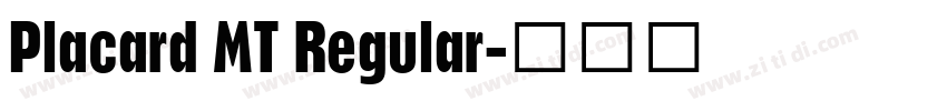 Placard MT Regular字体转换